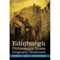 Edinburgh: Picturesque Notes - Hardcover