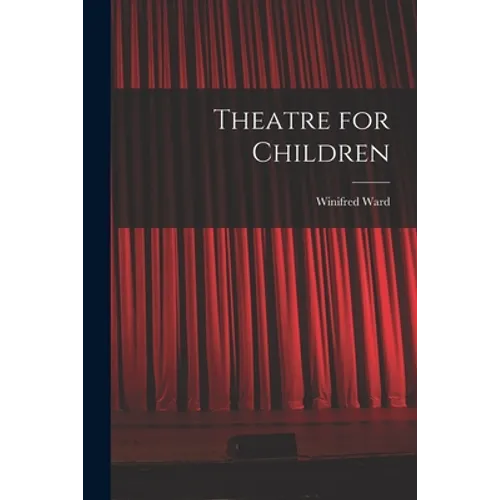 Theatre for Children - Paperback