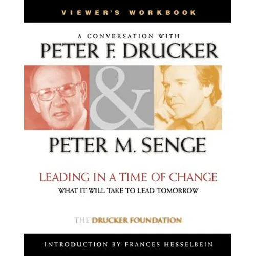 Leading in a Time of Change, Viewer's Workbook: What It Will Take to Lead Tomorrow (Video) - Paperback