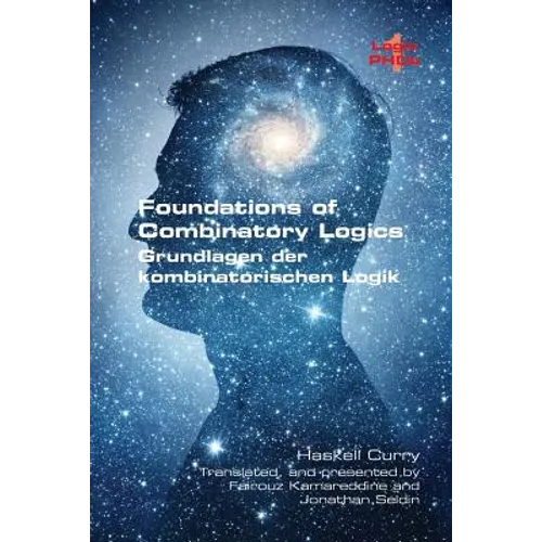 Foundations of Combinatory Logic: (Grundlagen der kombinatorischen Logik) - Paperback