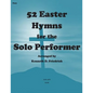 52 Easter Hymns for the Solo Performer-flute version - Paperback