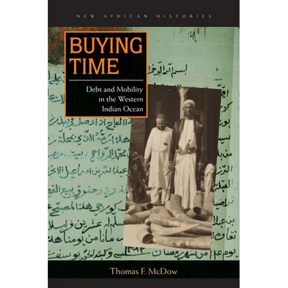 Buying Time: Debt and Mobility in the Western Indian Ocean - Paperback