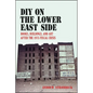 DIY on the Lower East Side: Books, Buildings, and Art after the 1975 Fiscal Crisis - Paperback