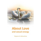 About Love and sexual energy - Paperback