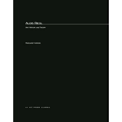 Alois Riegl: Art History and Theory - Paperback