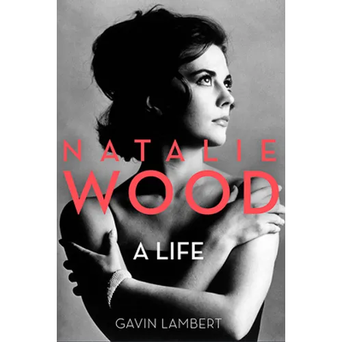Natalie Wood: A Life - Paperback