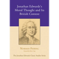 Jonathan Edwards's Moral Thought and Its British Context - Paperback