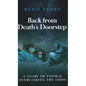 Back from Death's Doorstep: A story of faith and overcoming the odds - Hardcover