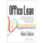 Office Lean: Understanding and Implementing Flow in a Professional and Administrative Environment - Paperback