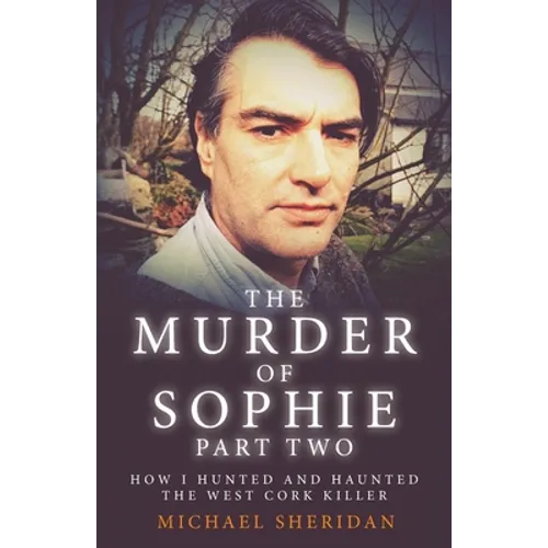 The Murder of Sophie Part 2 - Paperback