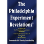 The Philadelphia Experiment Revelations!: An Update on The Philadelphia Experiment Chronicles - Exploring The Strange Case of Alfred Bielek & Dr. M.K. - Paperback