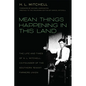 Mean Things Happening in This Land: The Life and Times of H.L. Mitchell, Co-Founder of the Southern Tenant Farmers Union - Paperback