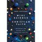 Mere Science and Christian Faith: Bridging the Divide with Emerging Adults - Paperback