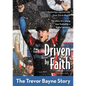 The Driven by Faith: The Trevor Bayne Story - Paperback