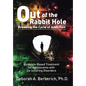 Out of the Rabbit Hole: Breaking the Cycle of Addiction: Evidence-Based Treatment for Adolescents with Co-Occurring Disorders - Hardcover