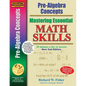 Pre-Algebra Concepts 2nd Edition, Mastering Essential Math Skills: 20 minutes a day to success - Paperback