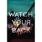 Watch Your Back - Hardcover