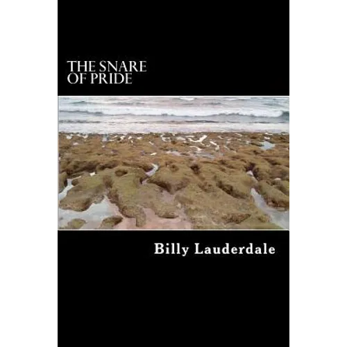 The Great Delusion of pride: The Snare of pride - Paperback