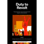 Duty to Revolt: Transnational and Commemorative Aspects of Revolution - Hardcover
