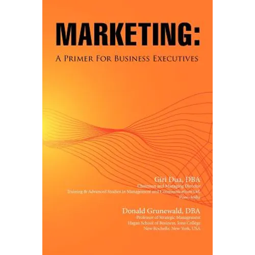 Marketing: A Primer for Business Executives - Paperback