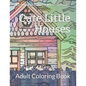 Cute Little Houses: Adult Coloring Book - Paperback