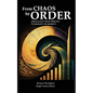 From Chaos to Order: Using Elliott Wave Principle to Navigate the Markets - Paperback
