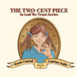 The Two-Cent Piece - Paperback