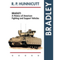 Bradley: A History of American Fighting and Support Vehicles - Paperback
