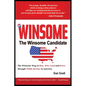 The Winsome Candidate: The Winsome Way to Walk, Run, Win and Serve through Public Service in America - Paperback