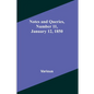 Notes and Queries, Number 11, January 12, 1850 - Paperback