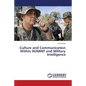 Culture and Communication Within Humint and Military Intelligence - Paperback
