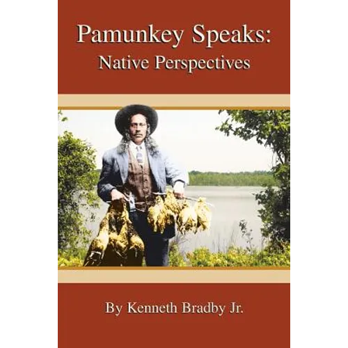 Pamunkey Speaks: Native Perspectives - Paperback