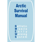 The Arctic Survival Manual - Paperback