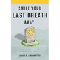 Smile Your Last Breath Away - Paperback