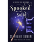 Spooked Solid: A Paranormal Cozy Mystery - Paperback