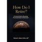 How Do I Retire - Paperback