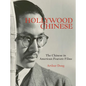Hollywood Chinese: The Chinese in American Feature Films - Hardcover