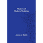 Makers of Modern Medicine - Paperback