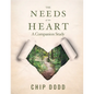 The Needs of the Heart: A Companion Study - Paperback