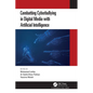 Combatting Cyberbullying in Digital Media with Artificial Intelligence - Paperback