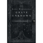 Grave Unknown - Paperback