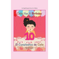 Celia Has a Birthday / Es El Cumpleaños De Celia: A English/Spanish Story for Children - Hardcover