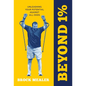 Beyond 1%: Unleashing Your Potential Against All Odds - Hardcover