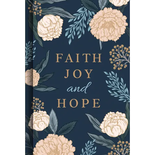 Faith Joy and Hope (Prayer Book) - Hardcover