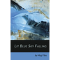 Lit Blue Sky Falling - Paperback