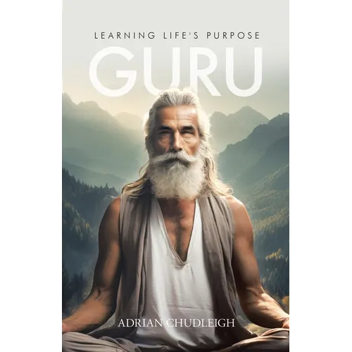 Guru: Learning Life's Purpose - Paperback
