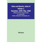 Notes and Queries, Index of Volume 1, November, 1849-May, 1850; A Medium of Inter-Communication for Literary Men, Artists, Antiquaries, Genealogists, - Paperback