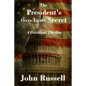 The President's Dirty Little Secret: Political Thriller - Paperback