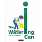 The Watering Can - Hardcover