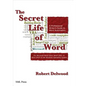 The Secret Life of Word: A Professional Writer's Guide to Microsoft Word Automation - Paperback